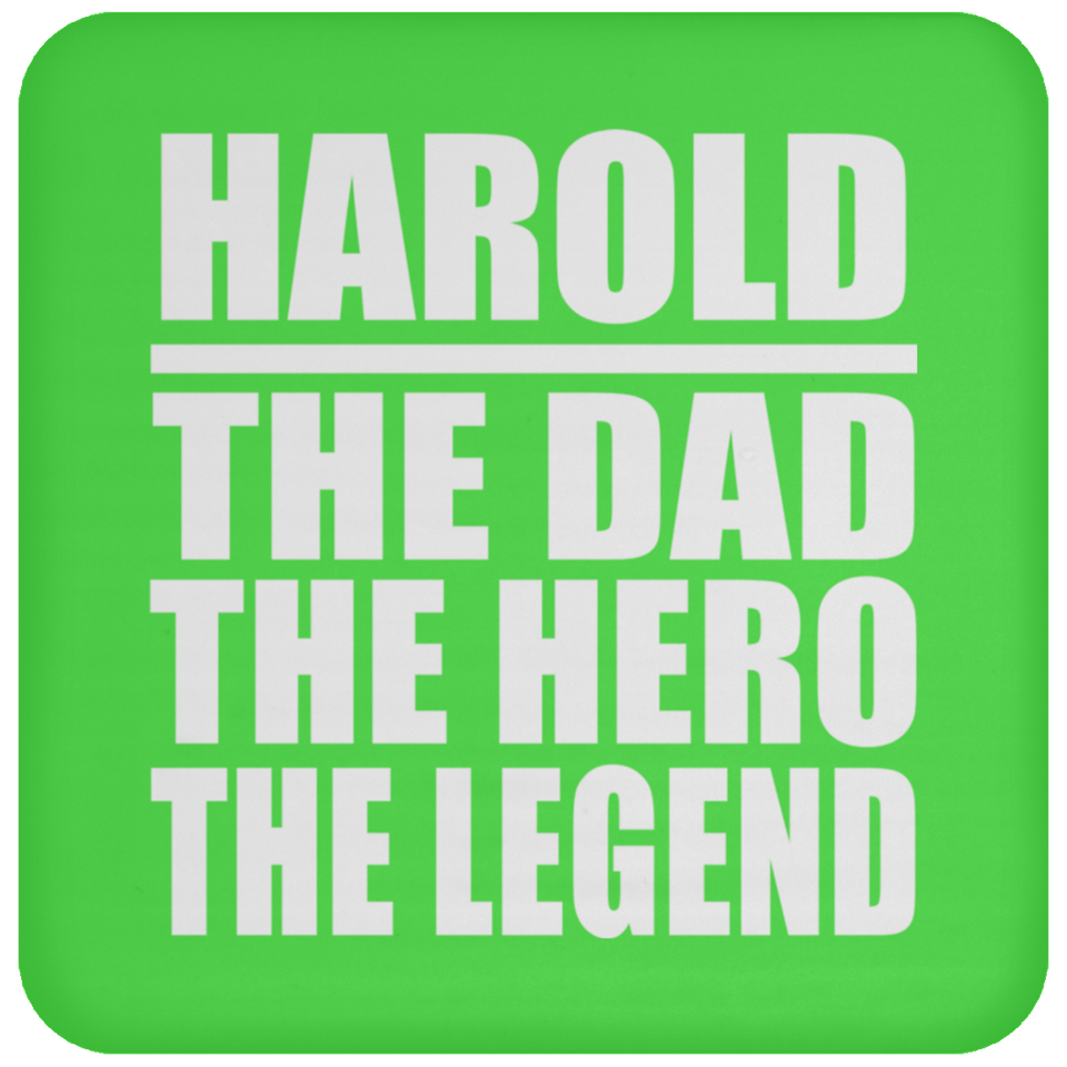 Harold The Dad The Hero The Legend - Drink Coaster