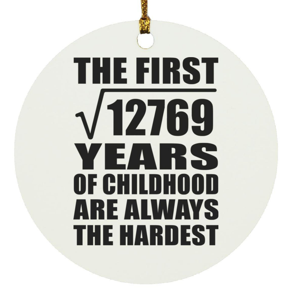 113th Birthday Square Root of 12769 Years of Childhood - Circle Ornament