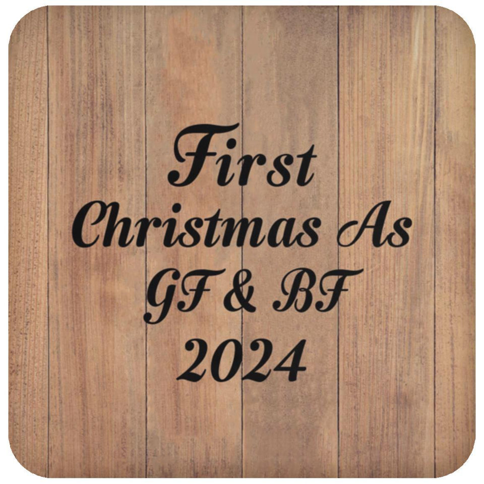 First Christmas As Gf & Bf 2024 - Drink Coaster C