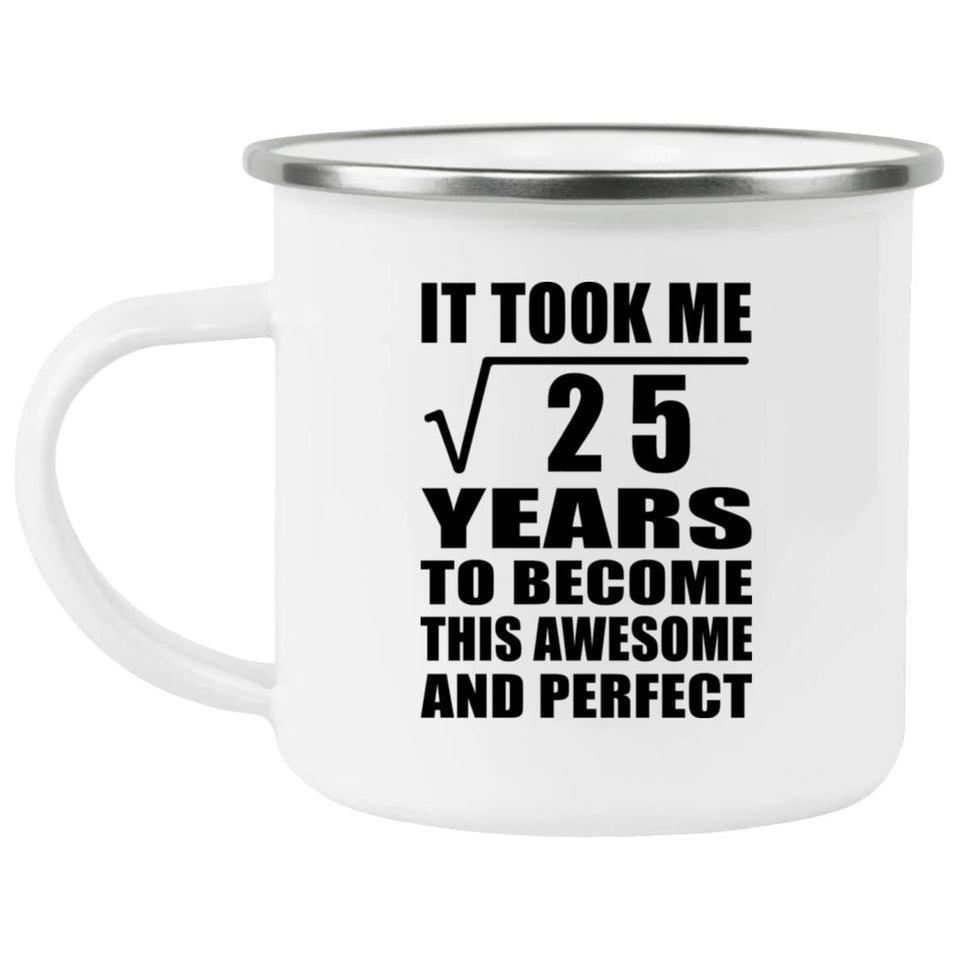 5th Birthday Took Square Root of 25 Years To Awesome - 12oz Camping Mug