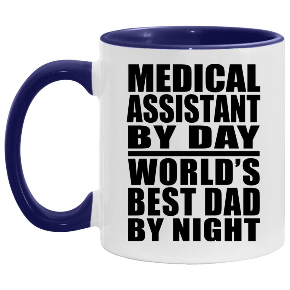 Medical Assistant By Day World's Best Dad By Night - 11oz Accent Mug Purple
