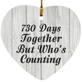 2nd Anniversary 730 Days Together Who's Counting - Heart Ornament F