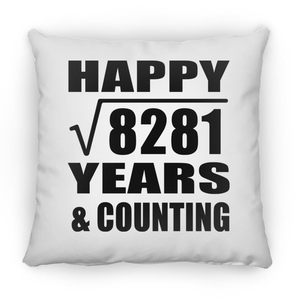 Happy 91st Anniversary Square Root of 8281 Years & Counting - Throw Pillow