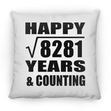 Happy 91st Anniversary Square Root of 8281 Years & Counting - Throw Pillow