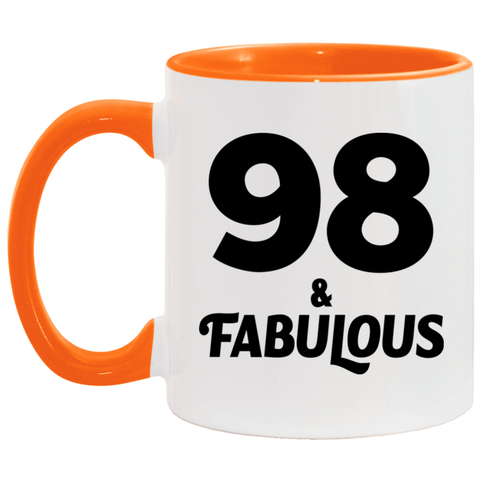 98th Birthday 98 & Fabulous - 11oz Accent Mug Orange