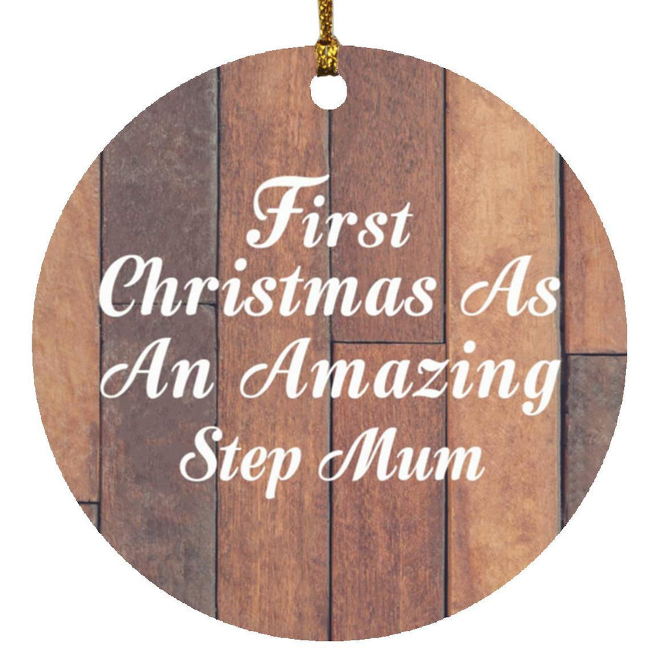 First Christmas As An Amazing Step Mum - Circle Ornament E