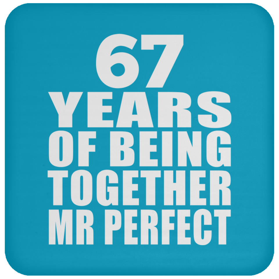 67th Anniversary 67 Years Of Being Mr Perfect - Drink Coaster