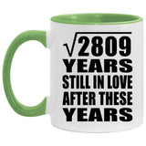 53rd Anniversary Square Root of 2809 Years Still In Love - 11oz Accent Mug Green