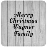 Merry Christmas Wagner Family - Drink Coaster F