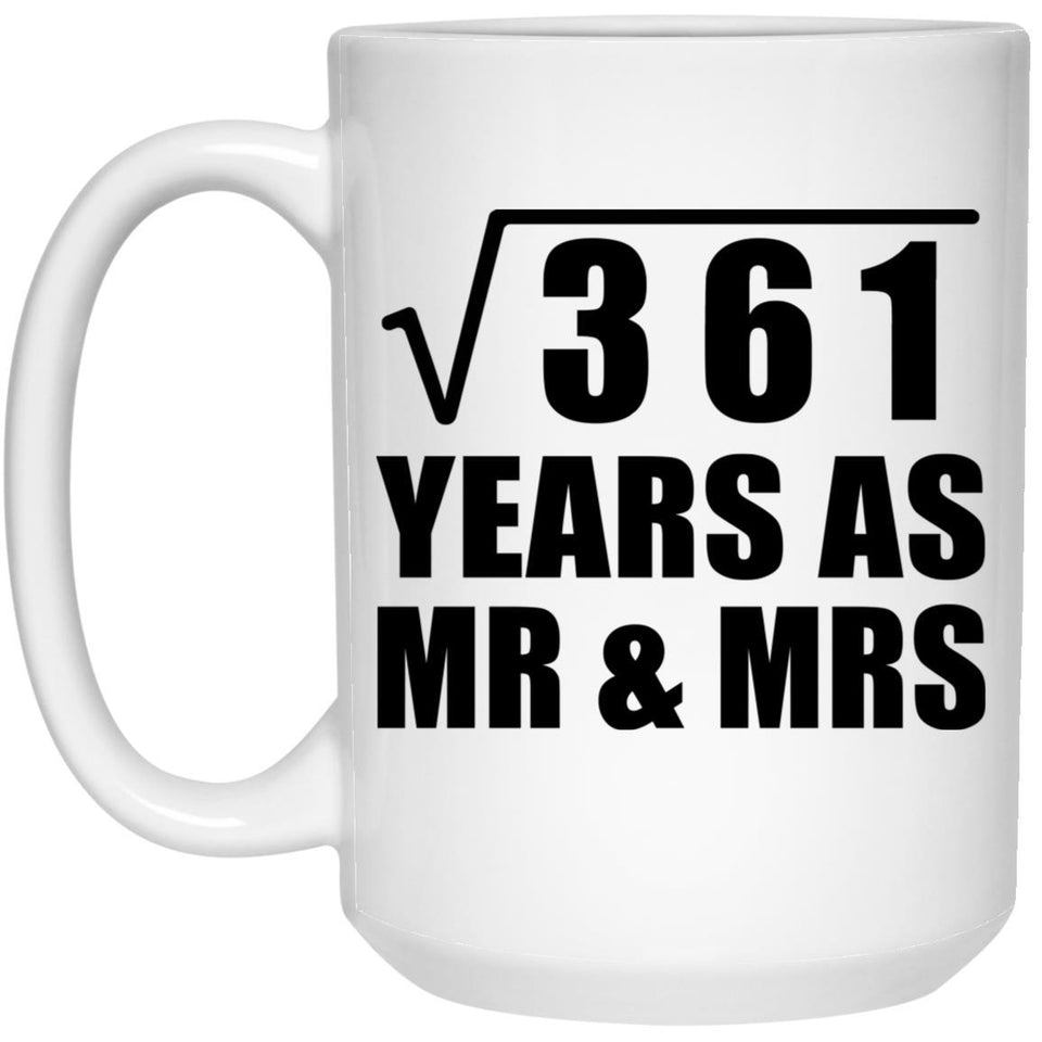 19th Anniversary Square Root of 361 Years As Mr & Mrs - 15oz Coffee Mug