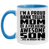 Proud Bank Teller Mom Of Awesome Son - 11oz Accent Mug Blue