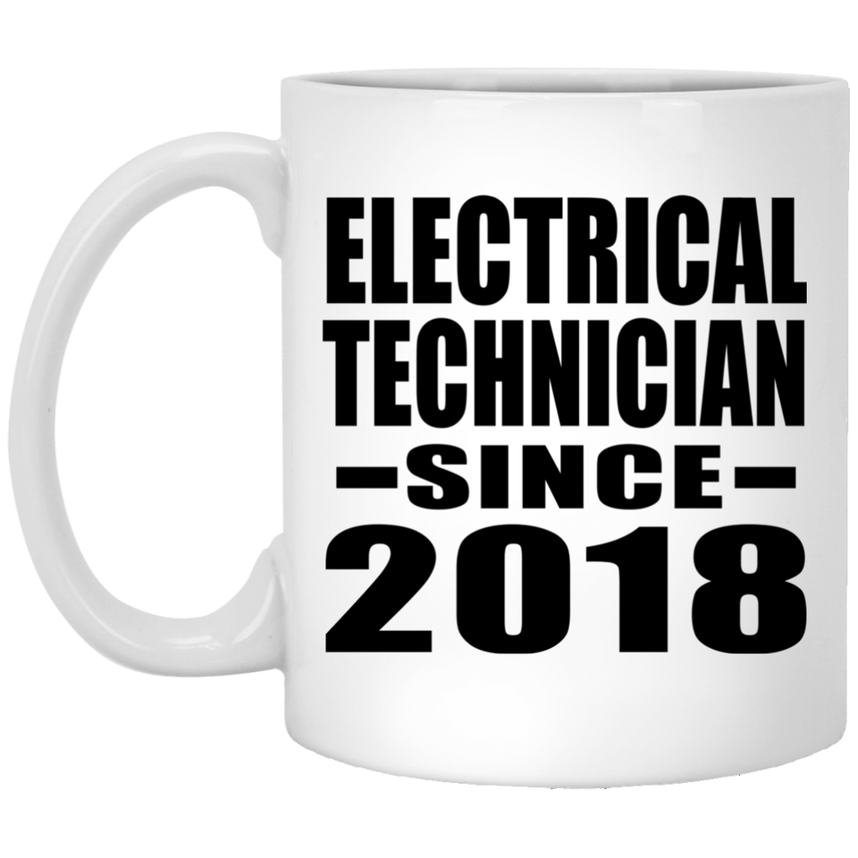 Electrical Technician Since 2018 - 11 Oz Coffee Mug