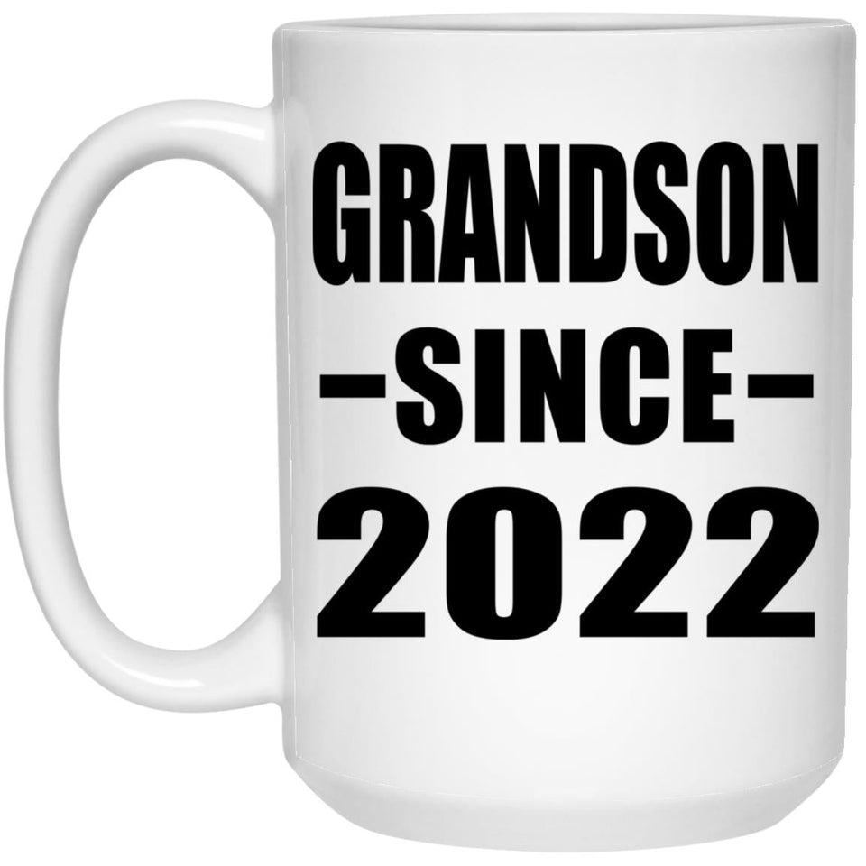 Grandson Since 2022 - 15oz Coffee Mug