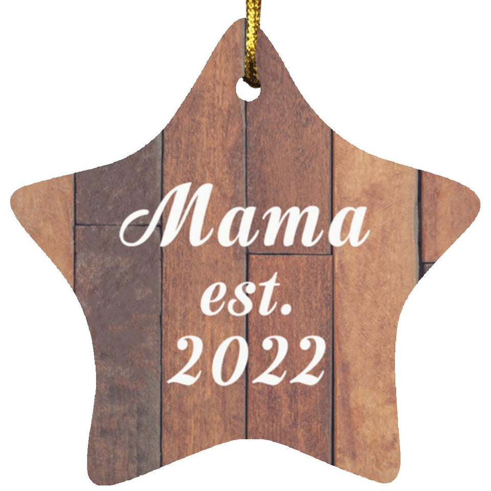 Mama Established Est. 2022 - Star Ornament E
