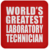 World's Greatest Laboratory Technician - Drink Coaster