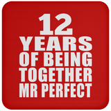 12th Anniversary 12 Years Of Being Mr Perfect - Drink Coaster
