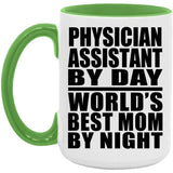 Physician Assistant By Day World's Best Mom By Night - 15oz Accent Mug Green