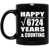 Happy 82nd Anniversary Square Root of 6724 Years & Counting - 11oz Coffee Mug Black