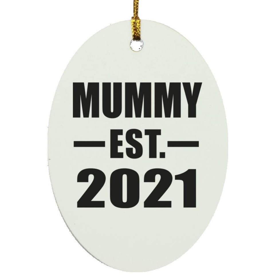 Mummy Established EST. 2021 - Oval Ornament