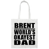 Brent World's Okayest Dad - Tote Bag White
