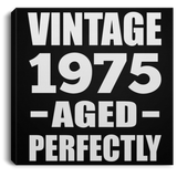 49th Birthday Vintage 1975 Aged Perfectly - Canvas Square