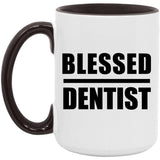 Blessed Dentist - 15oz Accent Mug Black