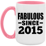 9th Birthday Fabulous Since 2015 - 15oz Accent Mug Pink