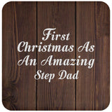 First Christmas As An Amazing Step Dad - Drink Coaster D