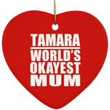 Tamara World's Okayest Mum - Heart Ornament