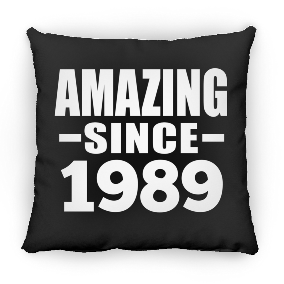 35th Birthday Amazing Since 1989 - Throw Pillow Black
