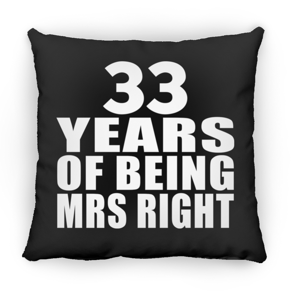 33rd Anniversary 33 Years Of Being Mrs Right - Throw Pillow Black