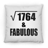 42nd Birthday Square Root of 1764 & Fabulous - Throw Pillow