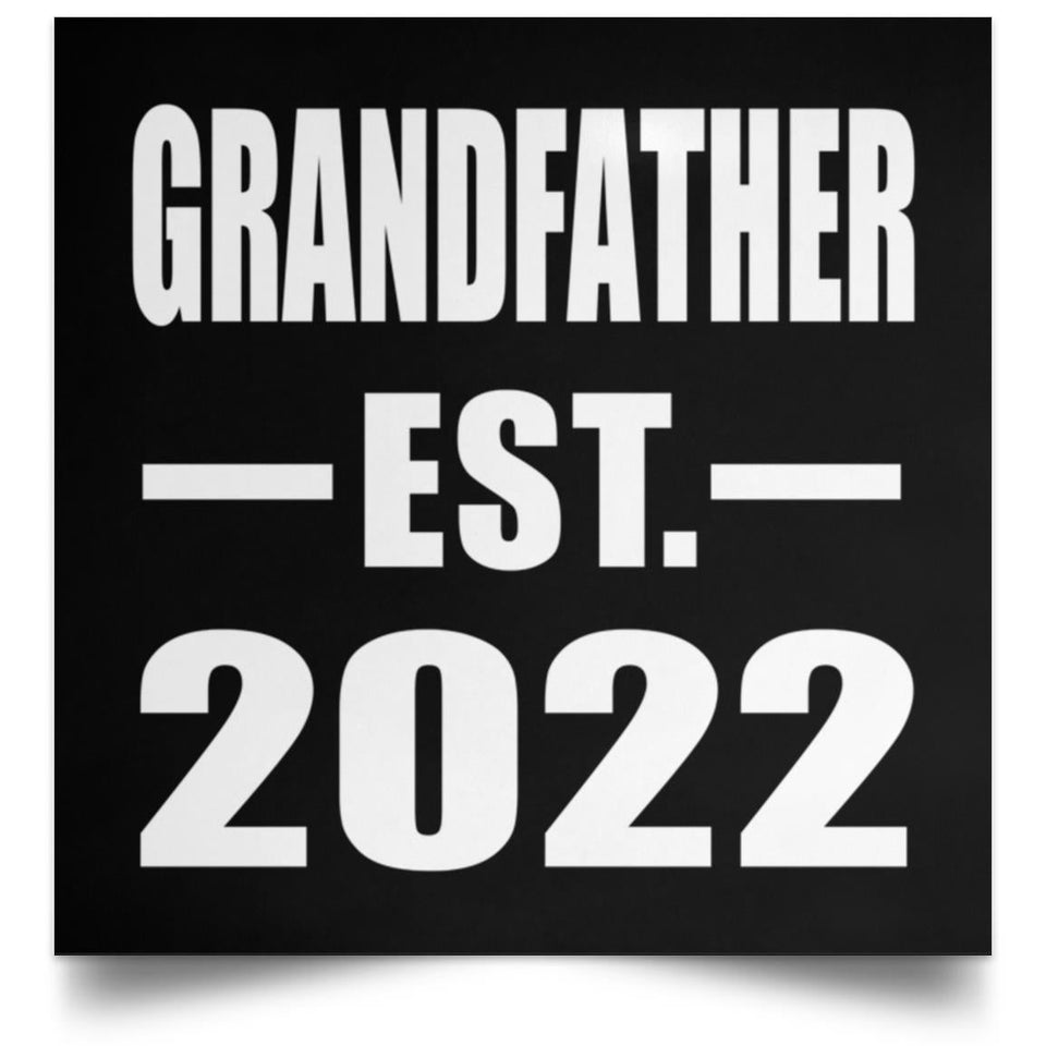 Grandfather Established EST. 2022 - Poster Square