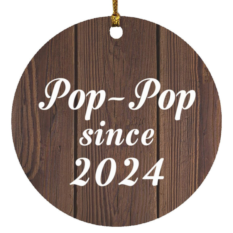 Pop-Pop Since 2024 - Circle Ornament D