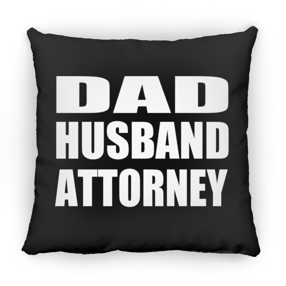 Dad Husband Attorney - Throw Pillow Black