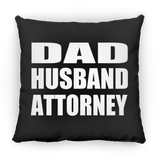 Dad Husband Attorney - Throw Pillow Black