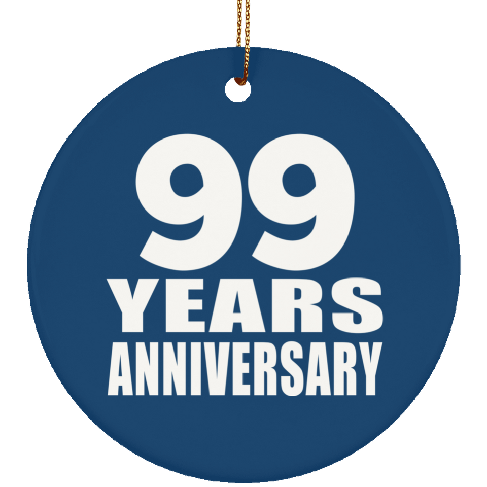 99th Anniversary 99 Years Anniversary - Circle Ornament