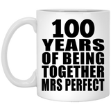 100th Anniversary 100 Years Of Being Mrs Perfect - 11 Oz Coffee Mug