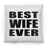 Best Wife Ever - Throw Pillow