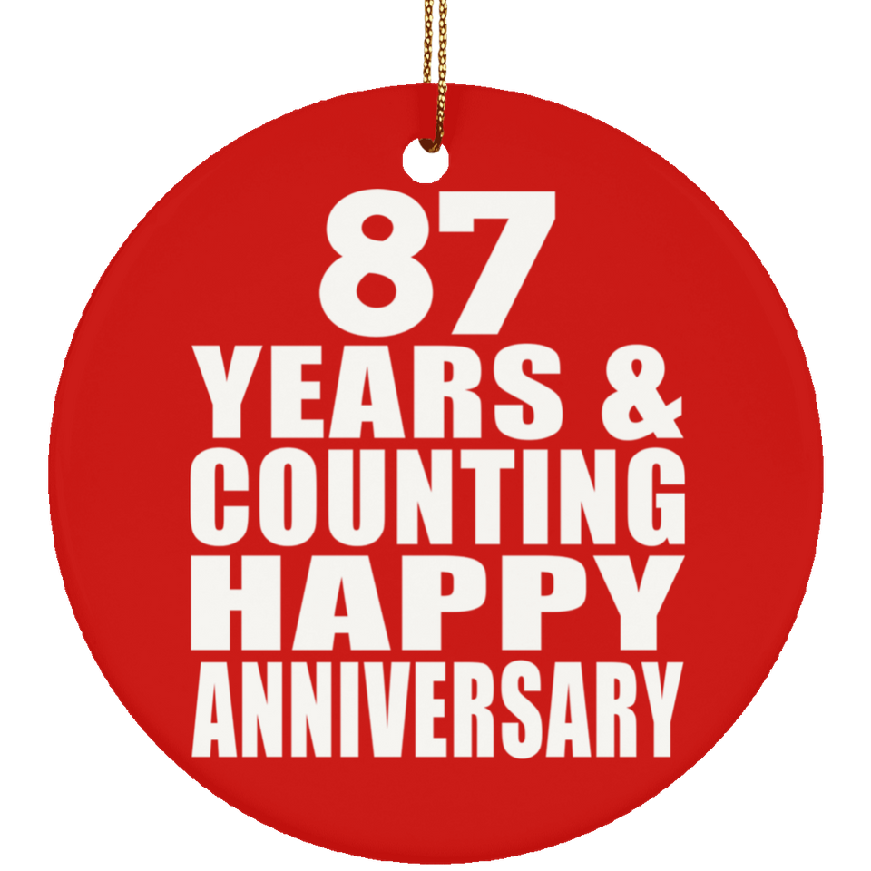 Happy 87th Anniversary 87 Years & Counting - Circle Ornament