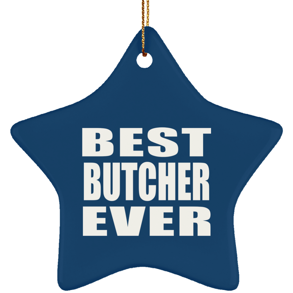 Best Butcher Ever - Star Ornament