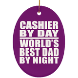 Cashier By Day World's Best Dad By Night - Oval Ornament