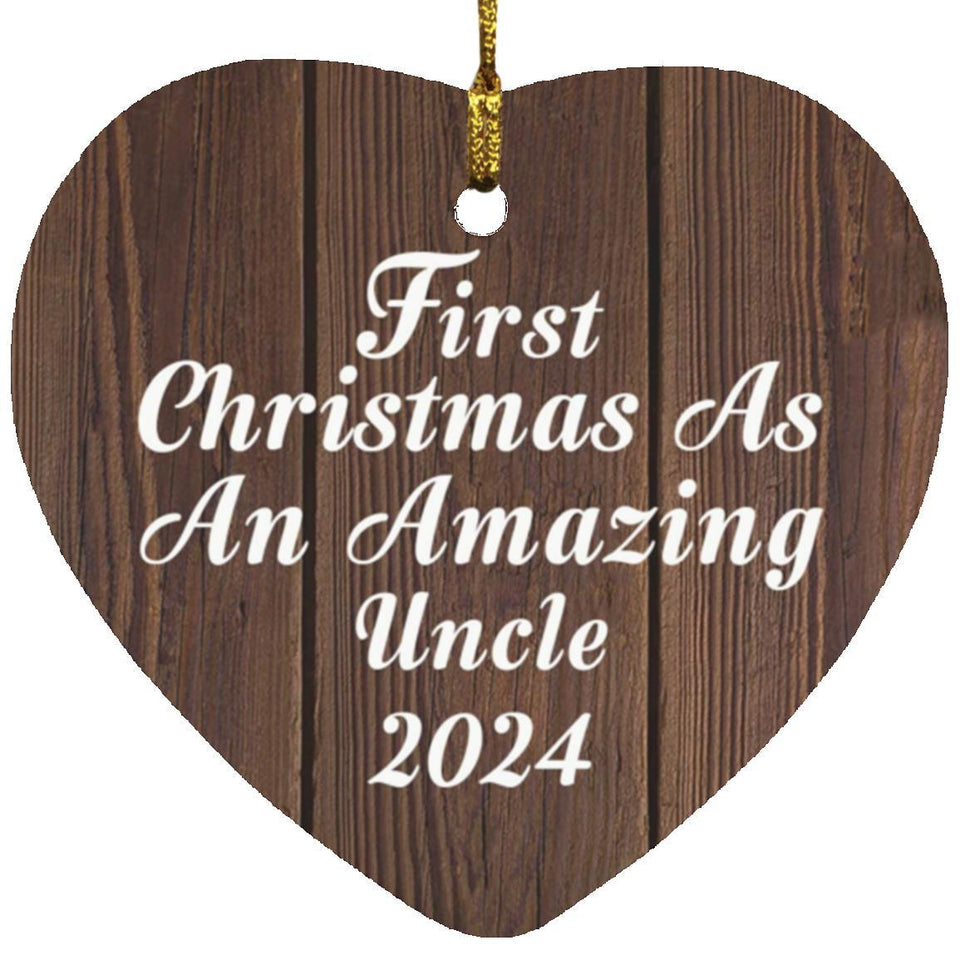 First Christmas As An Amazing Uncle 2024 - Heart Ornament D