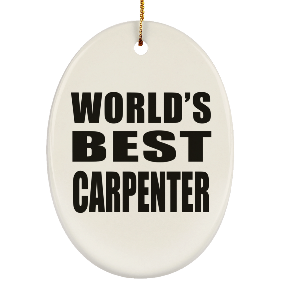World's Best Carpenter - Oval Ornament