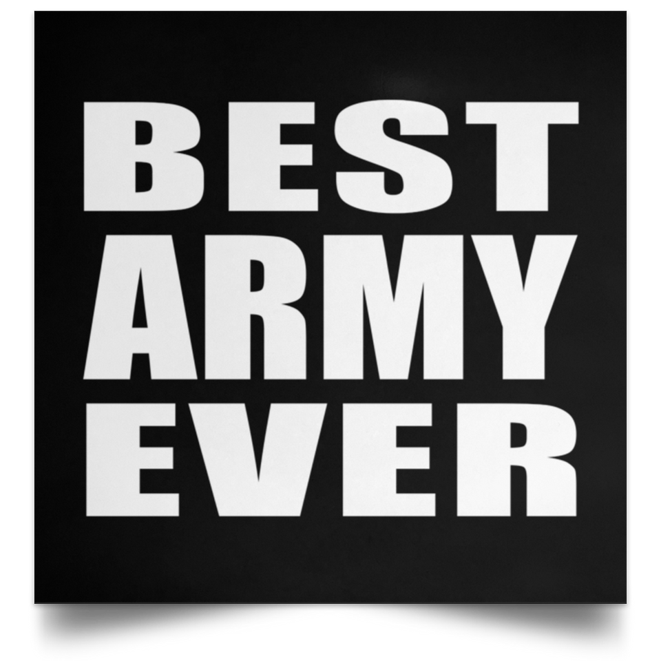Best Army Ever - Poster Square