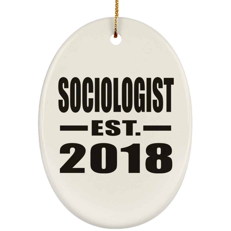 Sociologist Established EST. 2018 - Oval Ornament