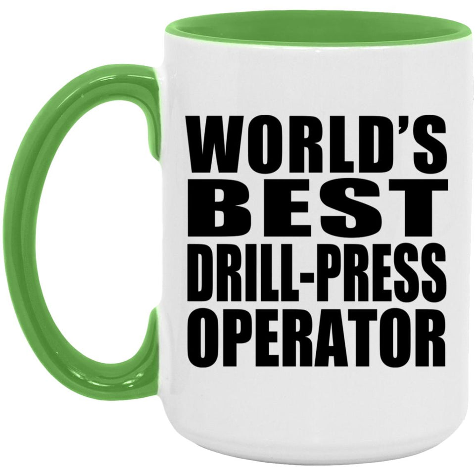 World's Best Drill-Press Operator - 15oz Accent Mug Green
