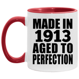 111th Birthday Made In 1913 Aged To Perfection - 11oz Accent Mug Red