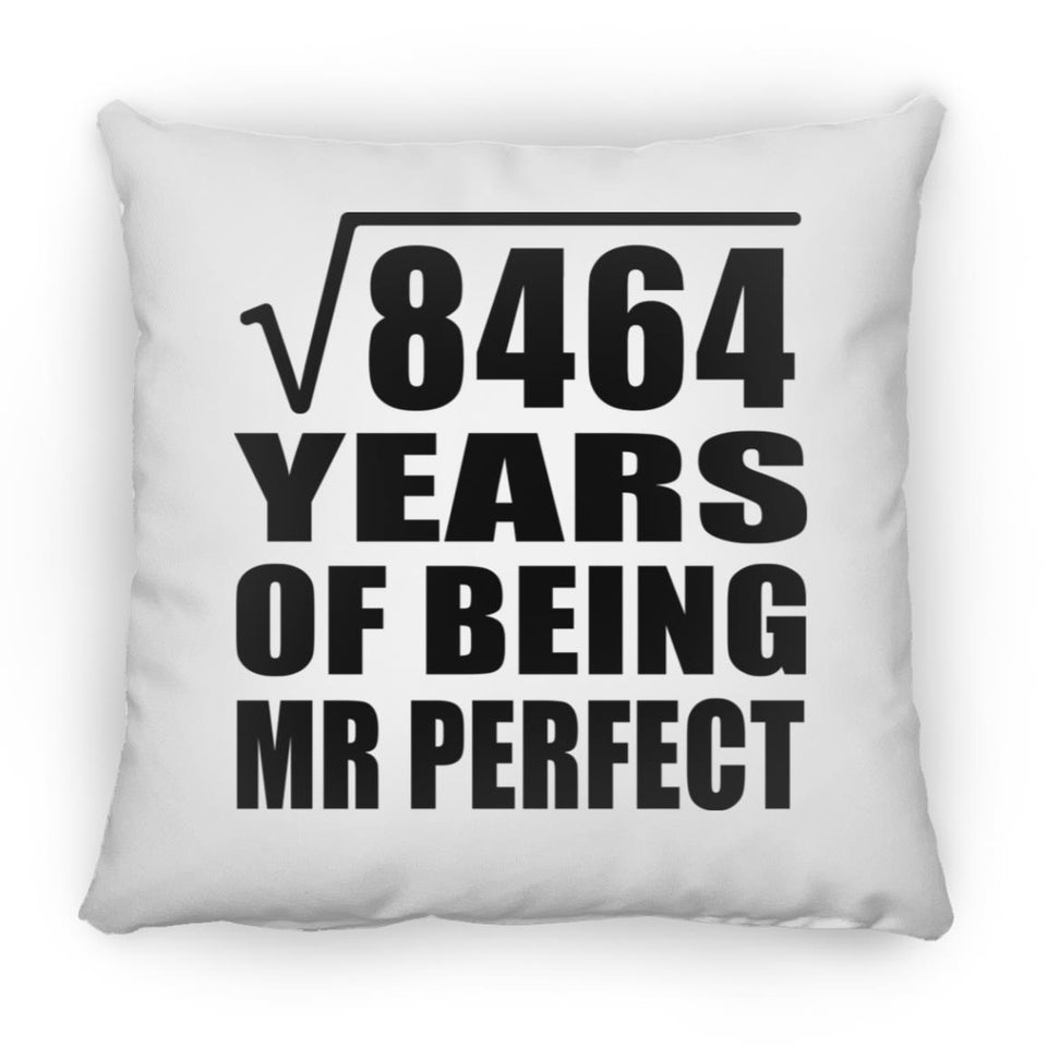 92nd Anniversary Square Root of 8464 Years of Mr Perfect - Throw Pillow