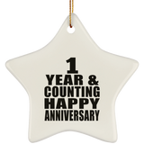 Happy 1st Anniversary 1 Year & Counting - Star Ornament